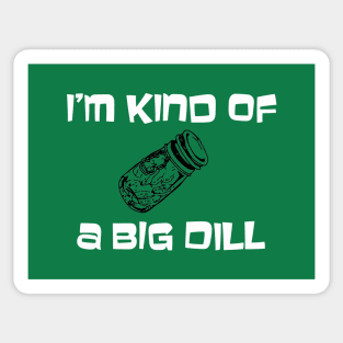 Big dill Sticker